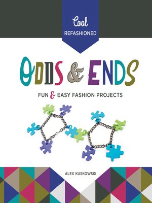cover image of Cool Refashioned Odds & Ends